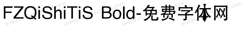 FZQiShiTiS Bold字体转换